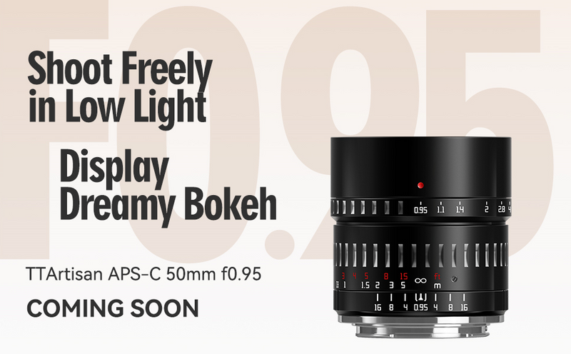 TTArtisan 2022 Neues Objektiv - 50 mm F0.95 APS-C Objektiv für Fuji, M4/3, Sony, Canon und Nikon Kameras
